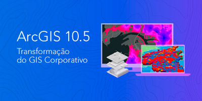 ArcGIS 10.5 - Webinar