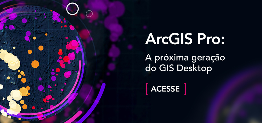 O ArcGIS Pro 2 9 já está disponível conheça as novas funcionalidades