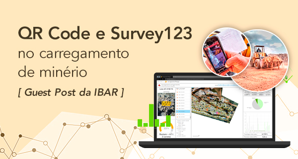 QR Code e Survey123 no carregamento de minério