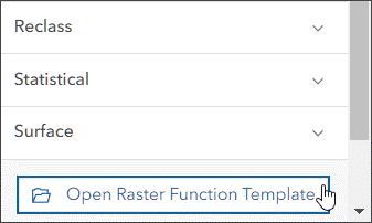 Botão Open Raster Function Template, localizado na parte inferior da lista de funções raster.